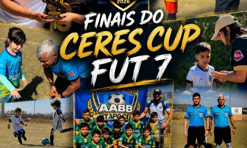 CERES CUP FUT 7 2026 CONSAGRA CAMPEÕES E CELEBRA O FUTEBOL DE BASE: FIM DA 2ª EDIÇÃO.